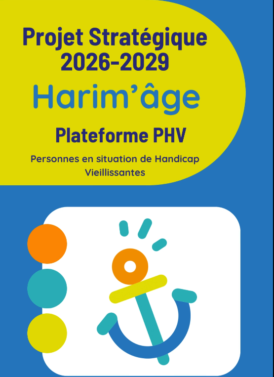 Élaboration du projet stratégique 2026 / 2029 de la plateforme Harim&rsquo;âge